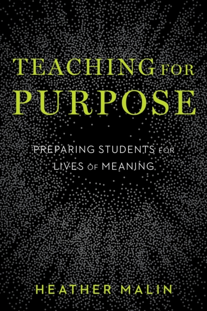 Teaching for Purpose