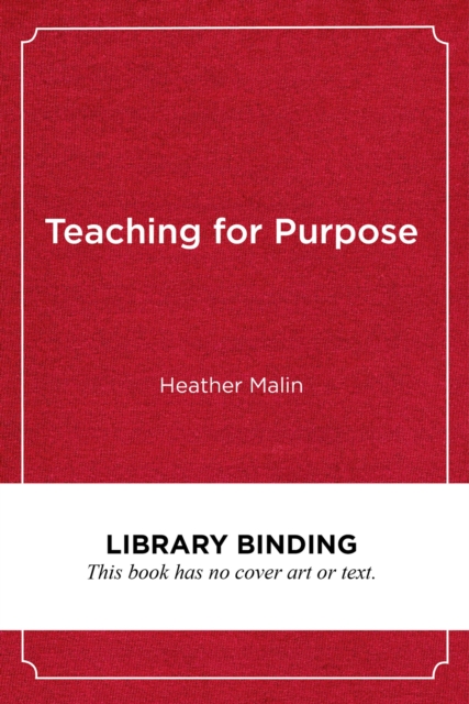 Teaching for Purpose