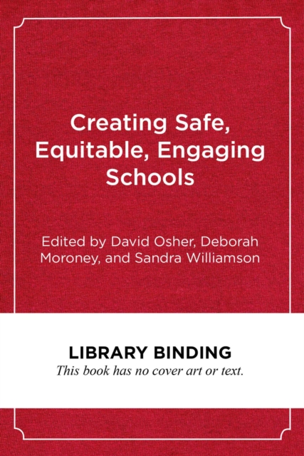Creating Safe, Equitable, Engaging Schools