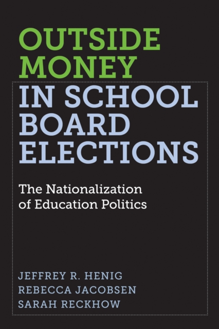 Outside Money in School Board Elections