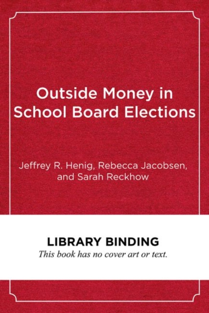 Outside Money in School Board Elections