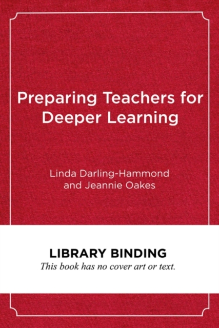 Preparing Teachers for Deeper Learning