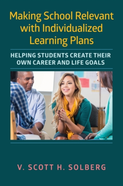 Making School Relevant with Individualized Learning Plans