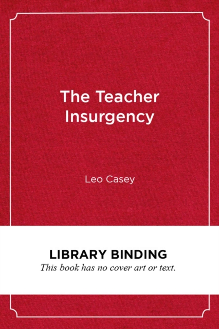 The Teacher Insurgency