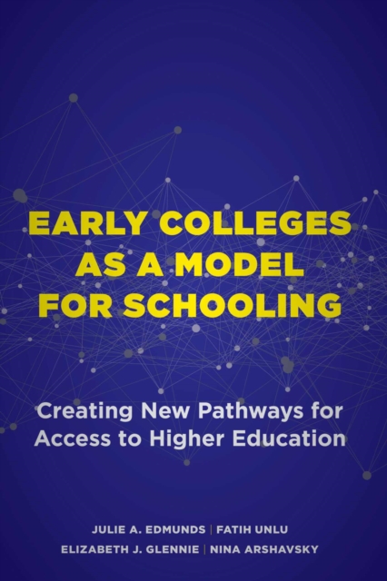 Early Colleges As a Model for Schooling