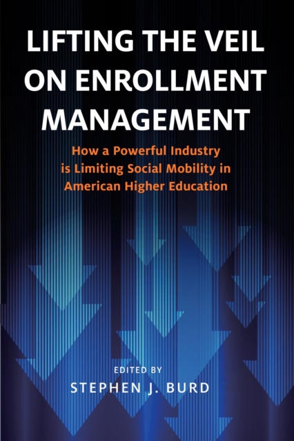 Lifting the Veil on Enrollment Management