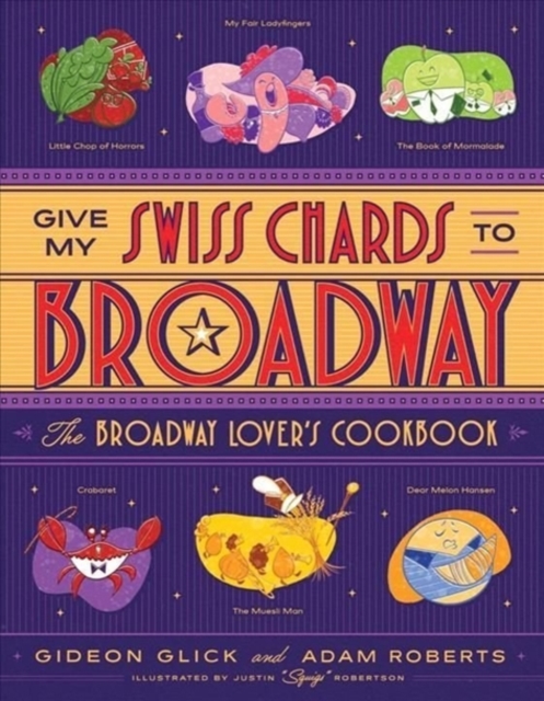 Give My Swiss Chards to Broadway