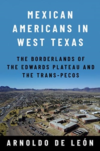 Mexican Americans in West Texas