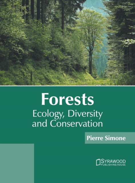 Forests: Ecology, Diversity and Conservation