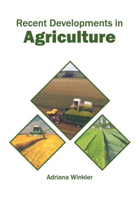 Recent Developments in Agriculture
