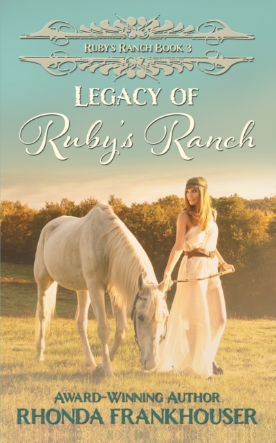 Legacy of Ruby's Ranch