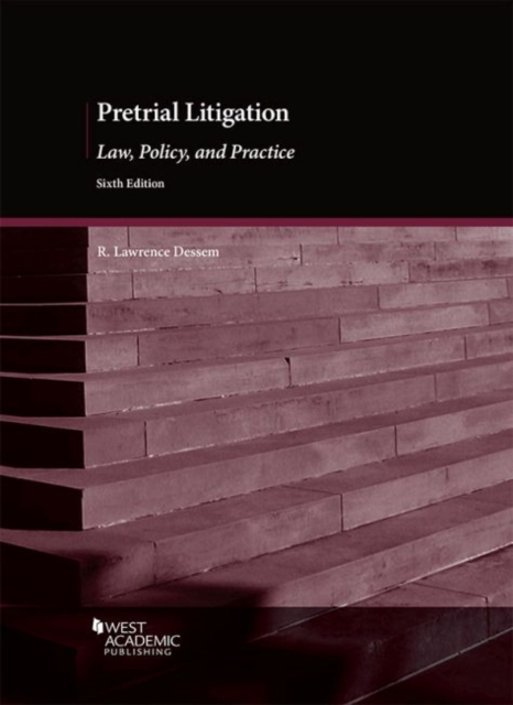 Pretrial Litigation, Law, Policy and Practice