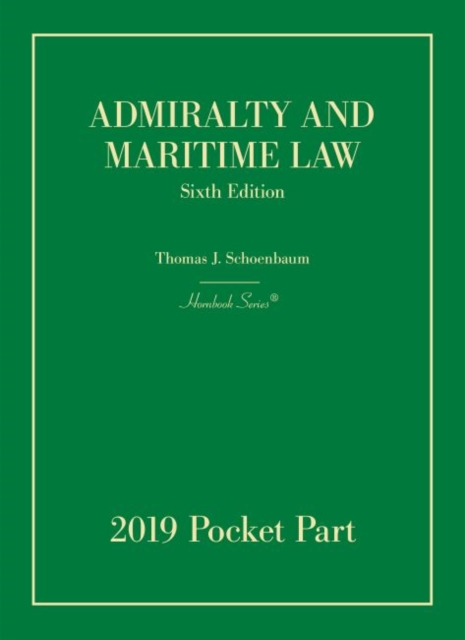 Admiralty and Maritime Law, 2019 Pocket Part