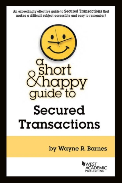 Short & Happy Guide to Secured Transactions