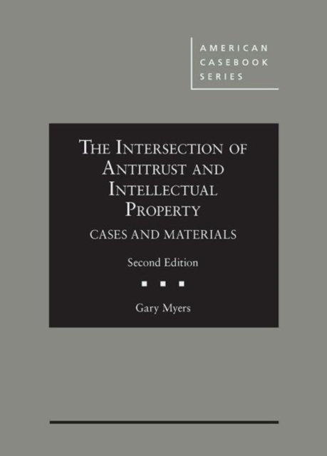 Intersection of Antitrust and Intellectual Property