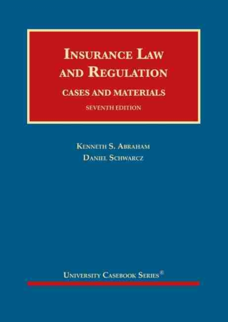 Insurance Law and Regulation, Cases and Materials