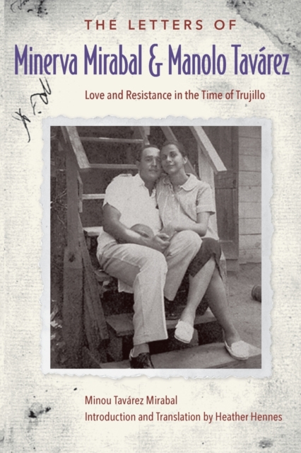 The Letters of Minerva Mirabal and Manolo Tavarez