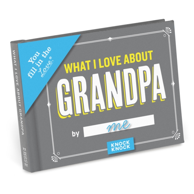 Knock Knock What I Love about Grandpa Fill in the Love Journal