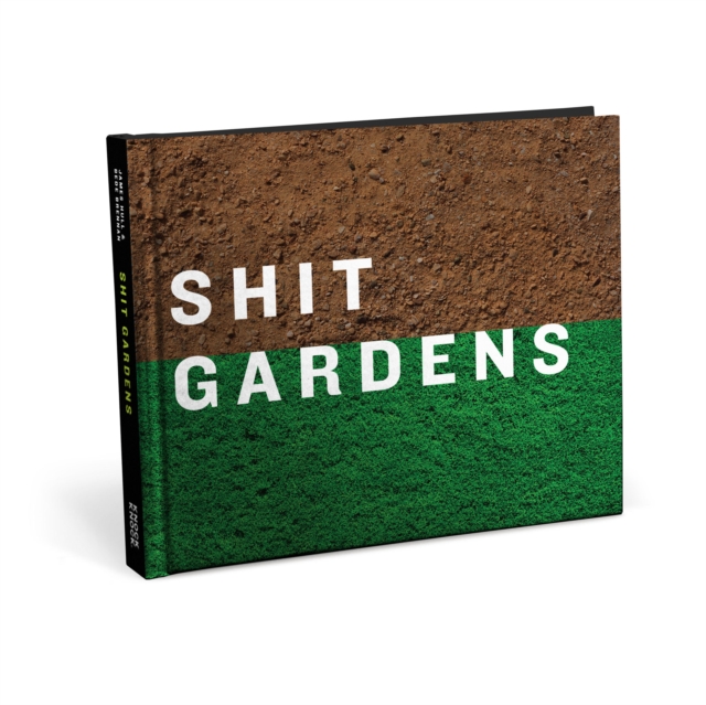 Shit Gardens