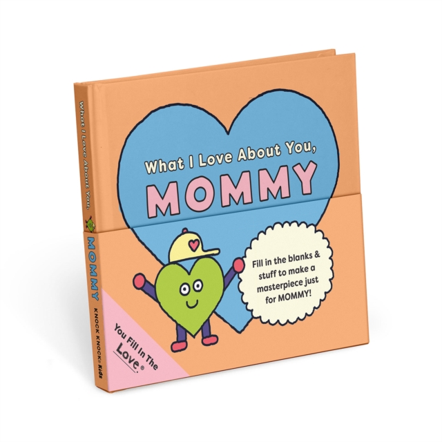 Knock Knock Kids Mommy Fill in the Love Journal