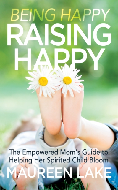 Being Happy, Raising Happy