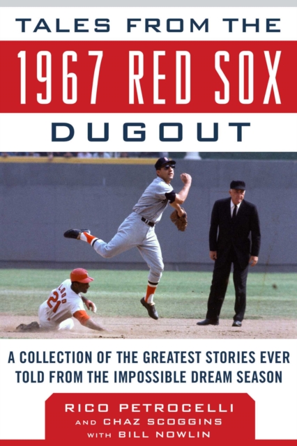 Tales from the 1967 Red Sox
