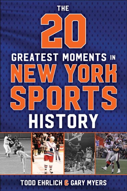 20 Greatest Moments in New York Sports History