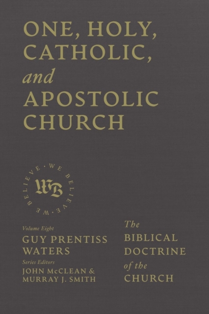 One, Holy, Catholic, and Apostolic Church