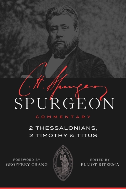 Spurgeon Commentary: 2 Thessalonians, 2 Timothy, Titus