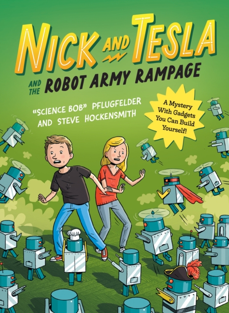 Nick and Tesla and the Robot Army Rampage