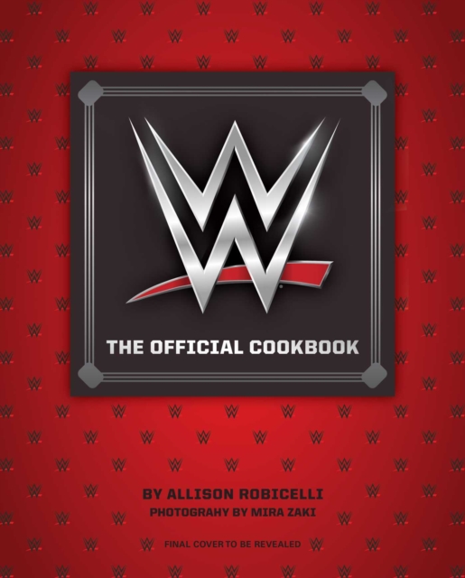 WWE: The Official Cookbook