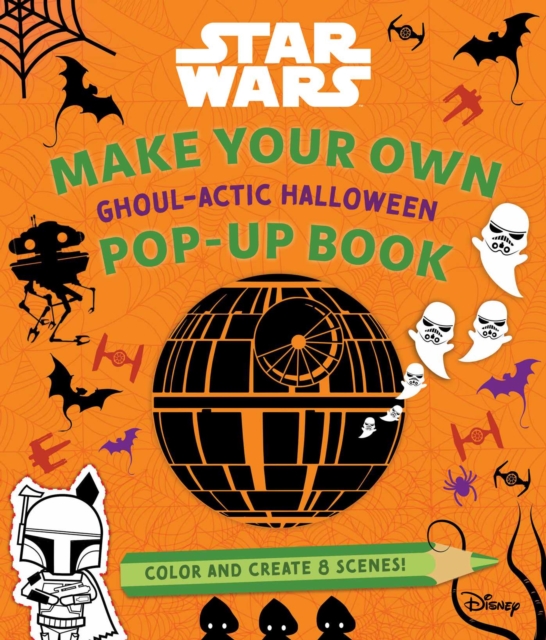 Star Wars: Make Your Own Pop-Up Book: Ghoul-actic Halloween