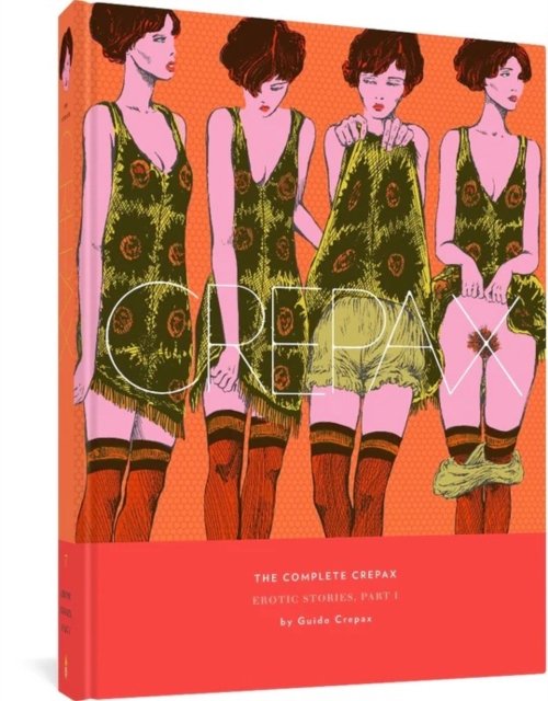 Complete Crepax Volume 7: