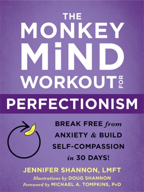 The Monkey Mind Workout for Perfectionism
