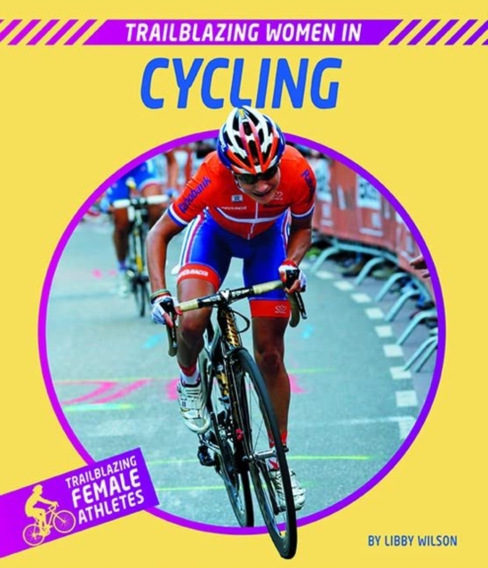 Trailblazing Women in Cycling