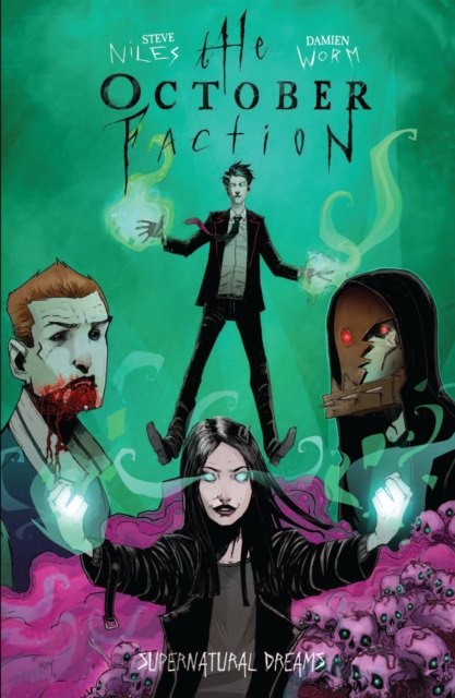 October Faction, Vol. 5: Supernatural Dreams