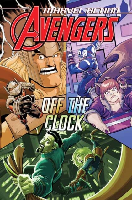 Marvel Action: Avengers: Off The Clock