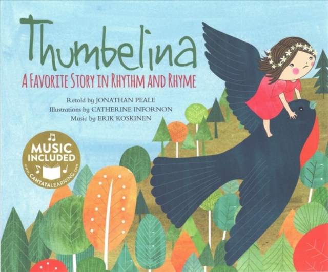 Thumbelina: a Favorite Story in Rhythm and Rhyme (Fairy Tale Tunes)