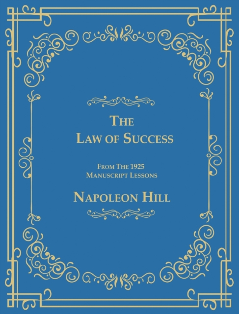 Law of Success From The 1925 Manuscript Lessons