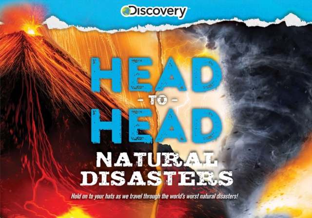 Discovery: Head-to-Head: Natural Disasters