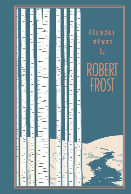 Collection of Poems by Robert Frost