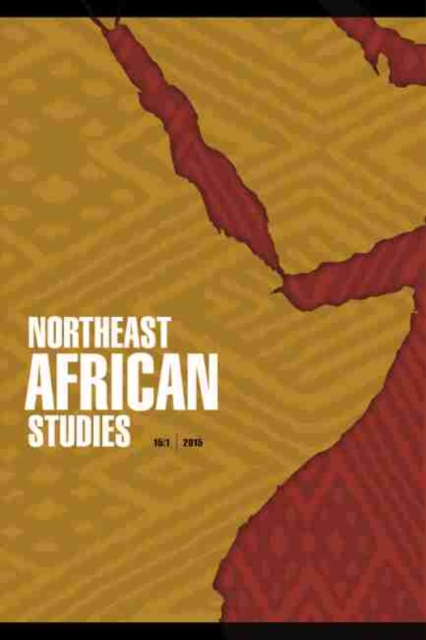 Northeast African Studies 15, No. 1