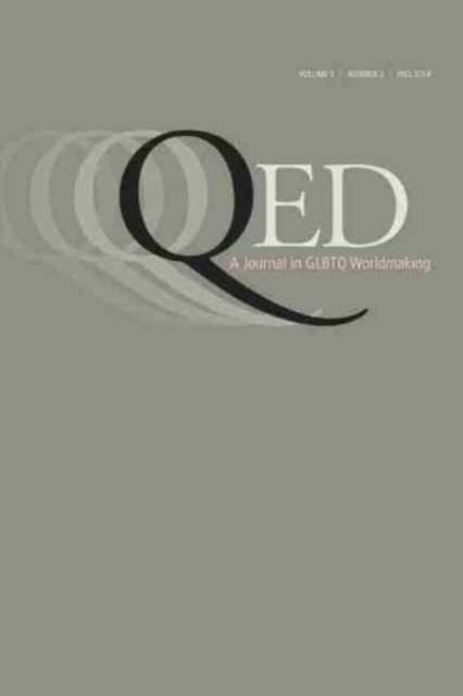 QED A JOURNAL IN GLBTQ WORLDMAKING 5 N