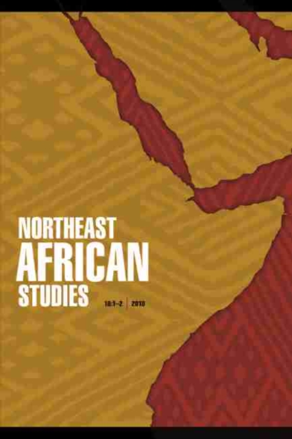 NORTHEAST AFRICAN STUDIES 18 NOS. 1-2