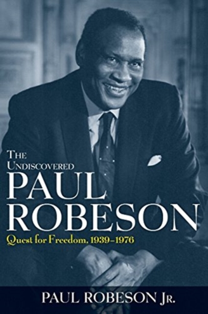 Undiscovered Paul Robeson