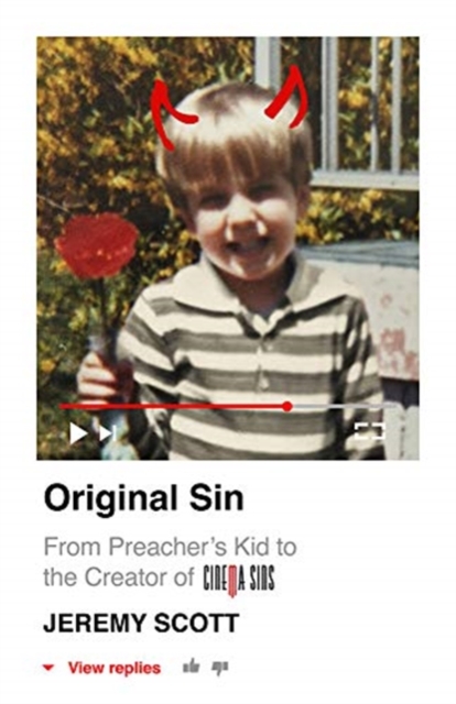 Original Sin: From Preacher's Kid to the Creation of CinemaSins (and 3.5 billion+ views)