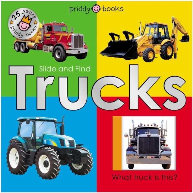 Trucks 25th Anniversary edition (Slide and Find)