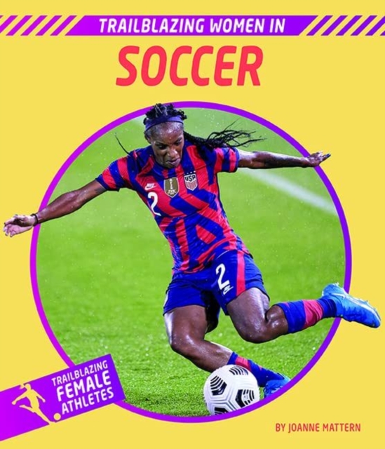 Trailblazing Women in Soccer