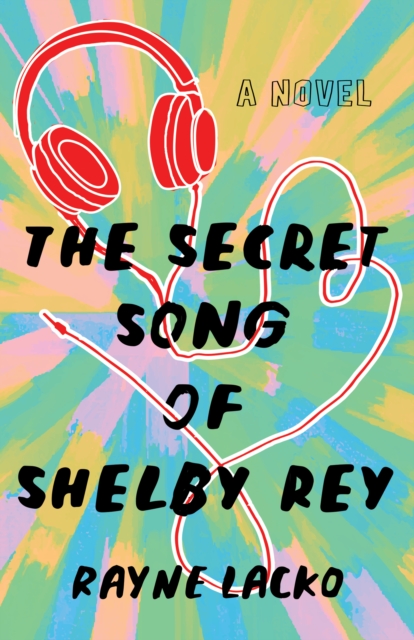 The Secret Song of Shelby Ray