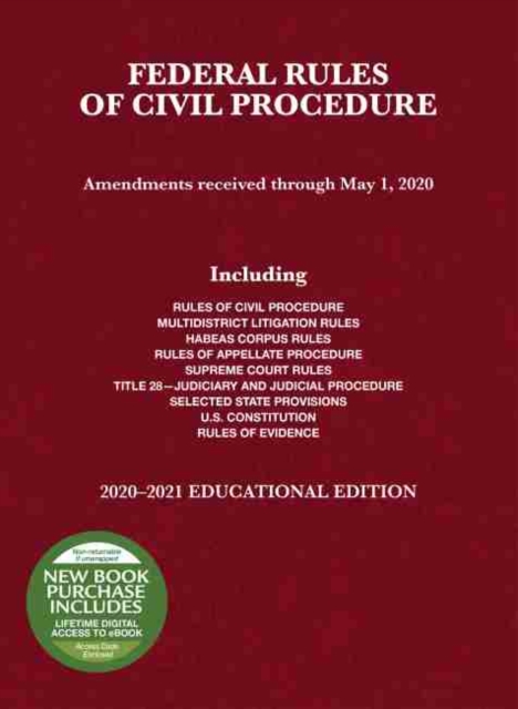 Federal Rules of Civil Procedure, Educational Edition, 2020-2021